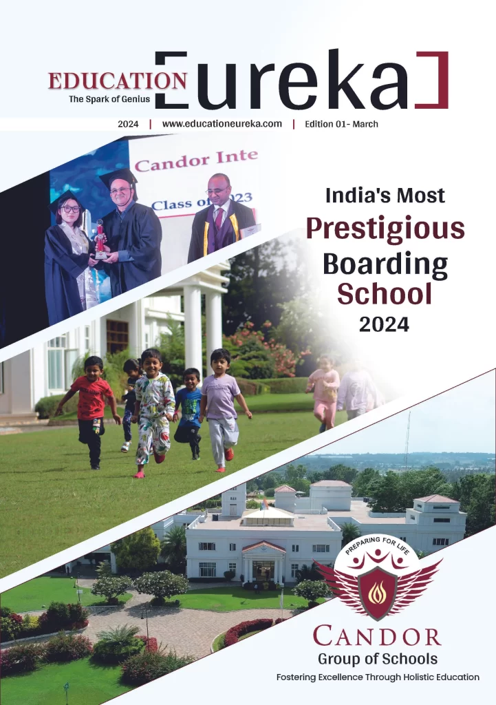 Indias Most Prestigious Boarding School 2024 Candor Group of schools on cover page of education eureka magazine