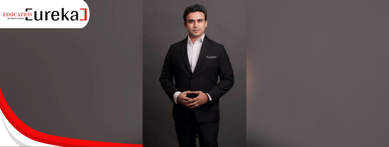 Dr. Dhruv Galgotia, CEO of Galgotias Education Group, featured in Education Eureka Magazine 2025 edition.